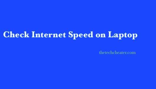 Check Internet Speed on Laptop