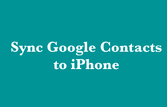 Sync Google Contacts to iPhone