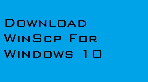 Download WinScp For Windows 10