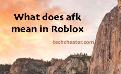 What does afk mean in Roblox