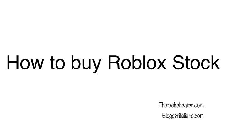 How to buy Roblox stock
