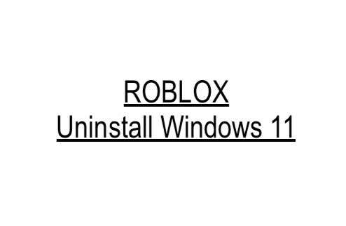 Uninstall Roblox Windows 11