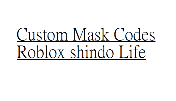 Custom Mask Codes for Roblox shindo Life